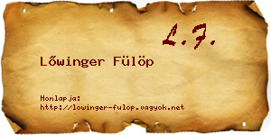 Lőwinger Fülöp névjegykártya